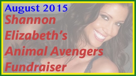 Shannon Elizabeth's Animal Avengers Fundraiser