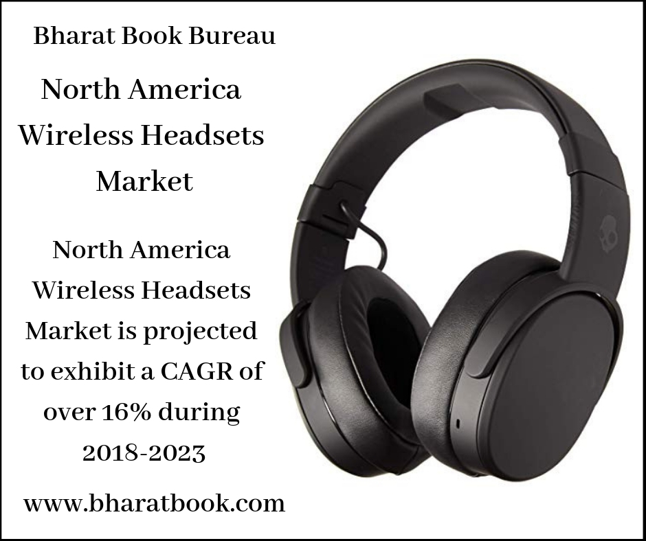 North America Wireless Headsets Industry Overview: Statistics, Trends, Analysis & Market Research 2023