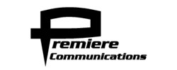 Premiere Communications Group. Premiere is a startup media and entertainment conglomerate with divisions that includes cable broadcasting