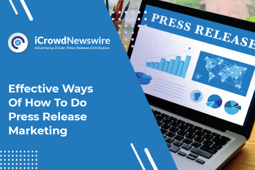 Effective Ways of How to do Press Release Marketing