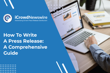 How To Write A Press Release A Comprehensive Guide