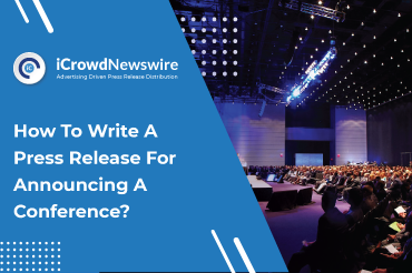 How to Write a Press Release for Announcing a Conference