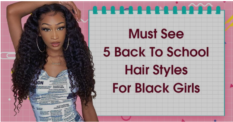 Must See-5 Back To School Hair Styles For Black Girls