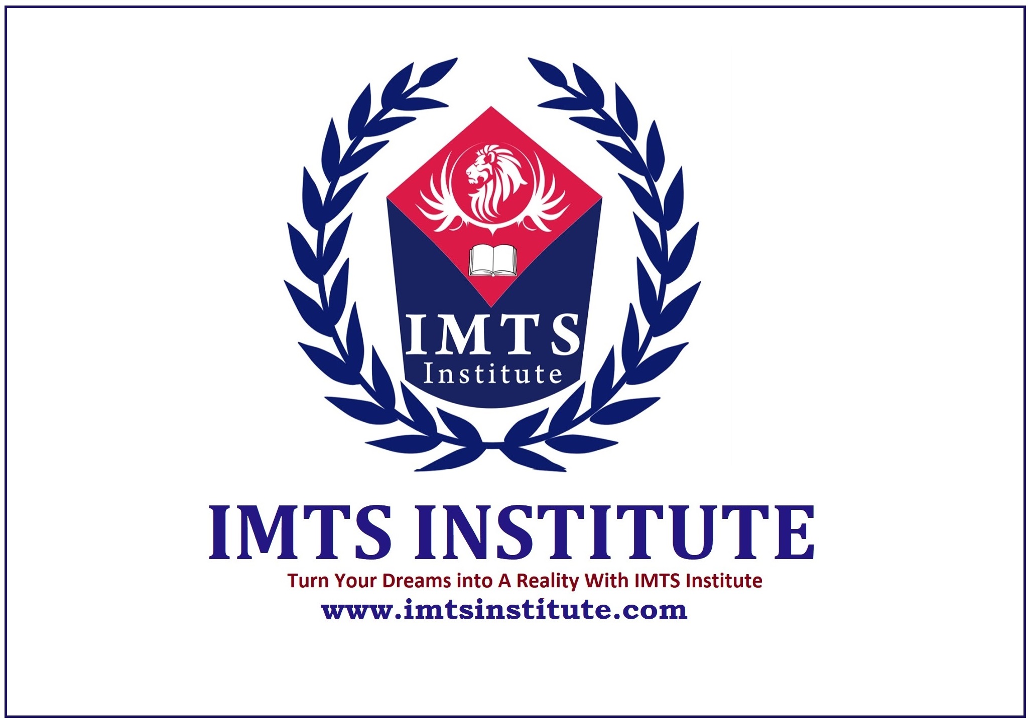 IMTS Institute Admission Started For MBA and BBA; IMTS Student’s Are Working In Top Companies In India & Abroad, More Than 25000 Students Passed Till Mar 2021