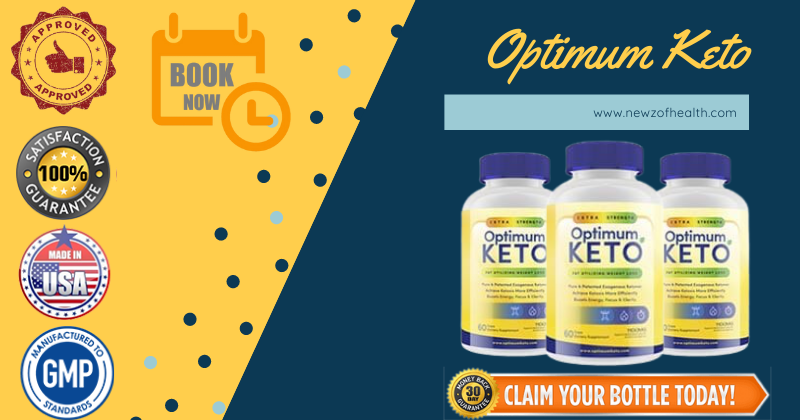 Optimum Keto Pills Reviews: Scam *ALERT* 2022 | #1 Weight Loss Supplement |  OFFICIAL WEBSITE - Business