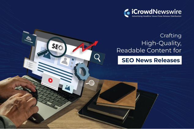 Crafting High-Quality, Readable Content for SEO News Releases_98846