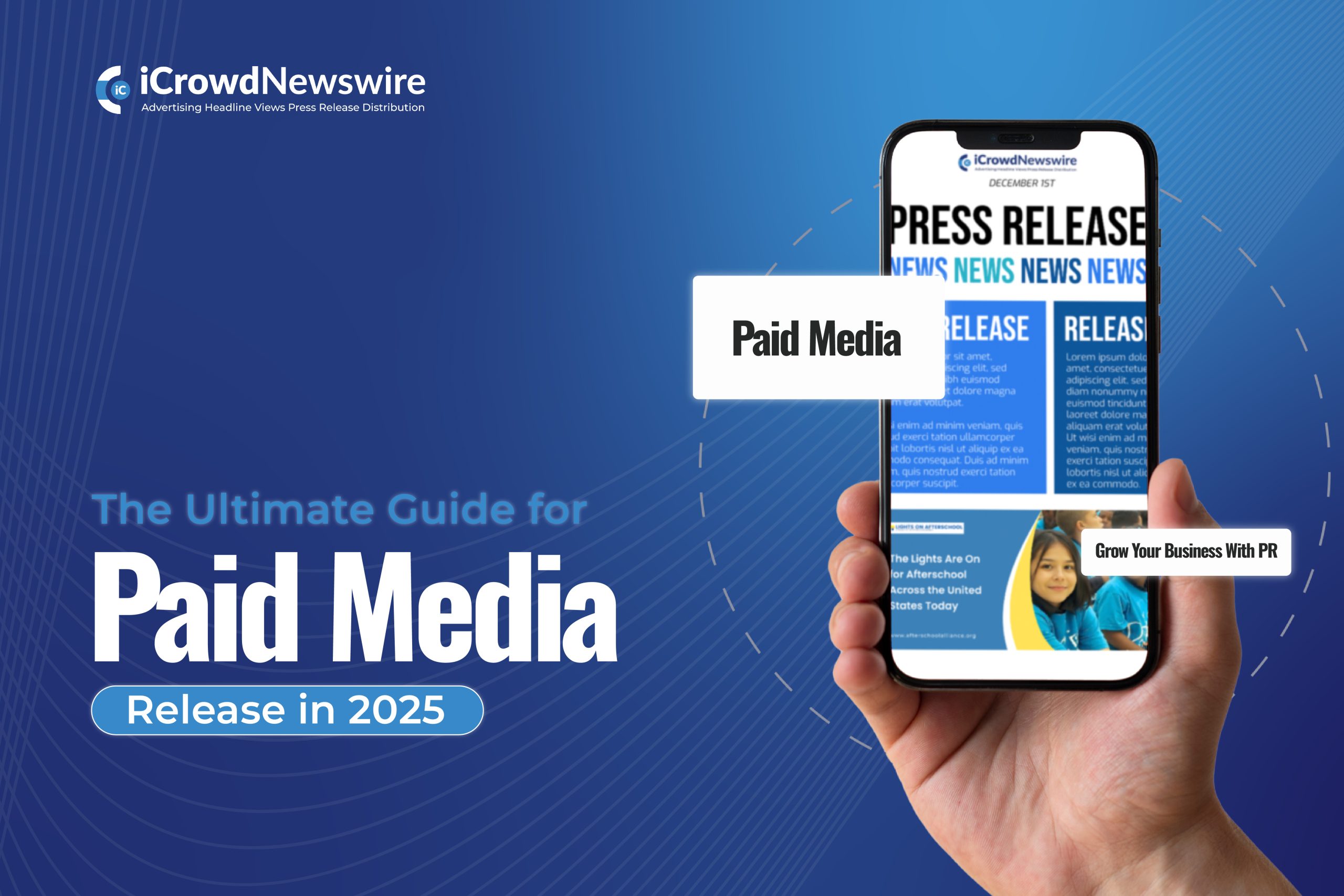 The Ultimate Guide for Paid Media Release in 2025