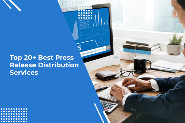 Top 20 Best Press Release Distribution Services 87645