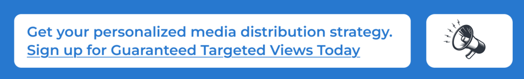 10 Reasons Your Small Business Needs Targeted Media Distribution 2 Sign up for Guaranteed Targeted Views Today 51827