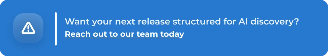 Want your next release structured for AI discovery 49804